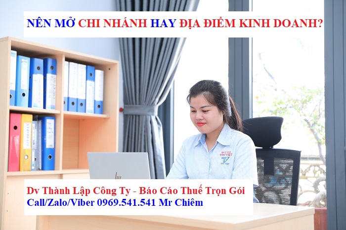 Nên mở chi nhánh hay địa điểm kinh doanh?